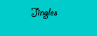 Jingles